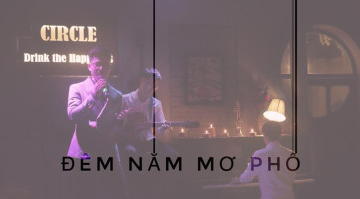 Circle Coffee Bar Night Music: Đêm Nằm Mơ Phố